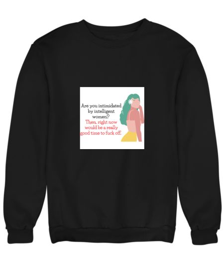 Intelligent women  Sweatshirt