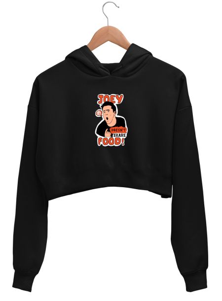 Joey doesn’t share food - FRIENDS Crop Hoodie