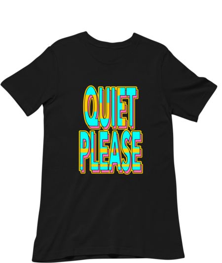 Quiet Please Funny Typography Classic T-Shirt