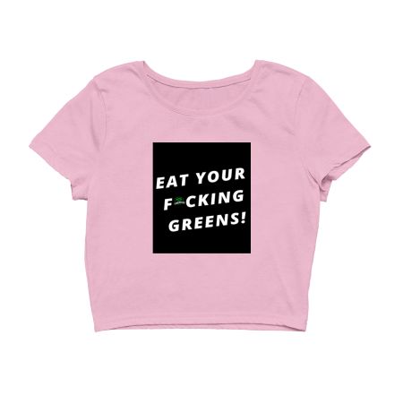 Eat your Greens Crop Top