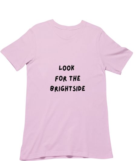 look for the brightside Classic T-Shirt