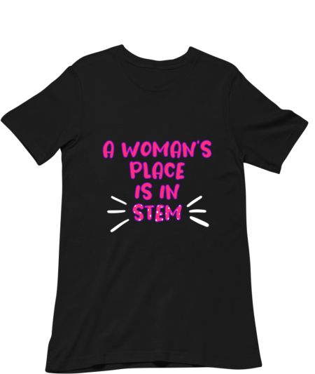 STEM - A woman’s place is in stem Regular T-Shirt