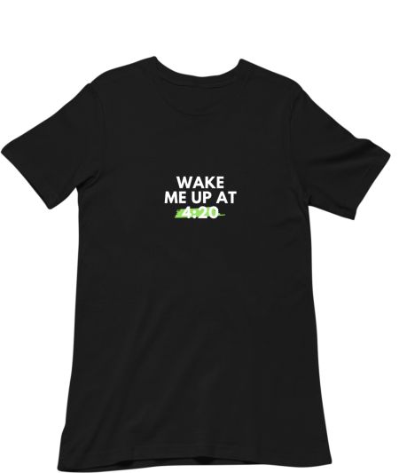 wake me up at 420 Classic T-Shirt