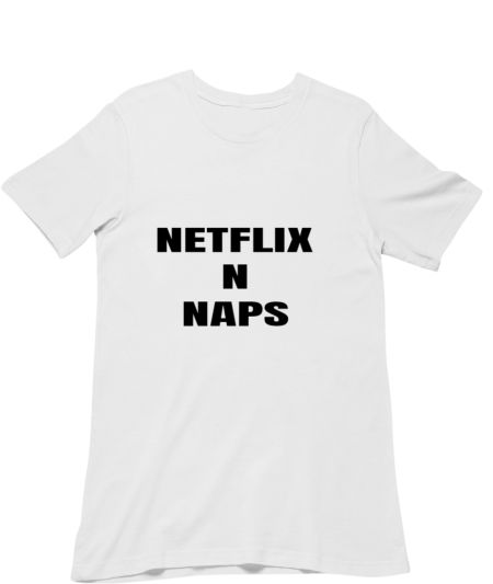 Netflix and naps Classic T-Shirt