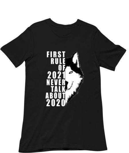 First Rule Of 2021 Never Talk About 2020 Wolf Face Classic T-Shirt