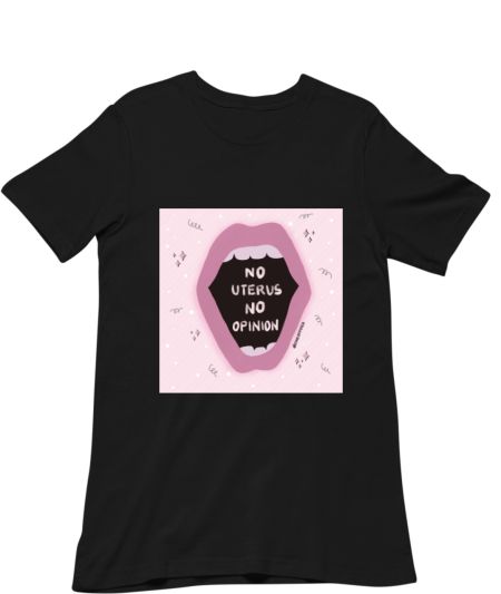 Rachel Green-No Uterus, No Opinion Regular T-Shirt