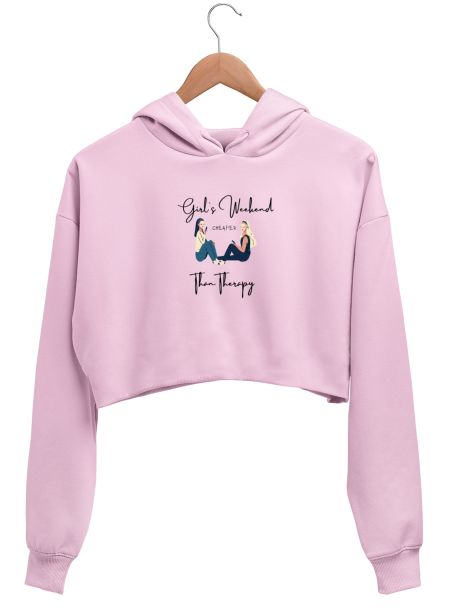 Girls Weekend Cheaper than Therapy Crop Hoodie