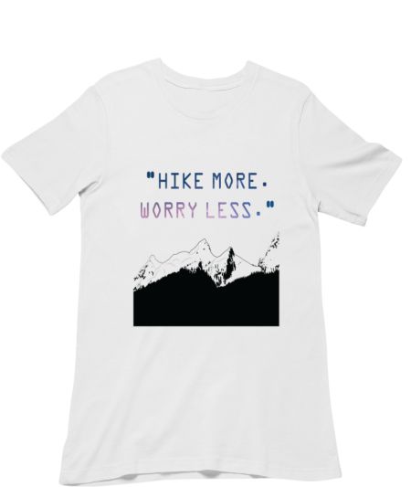 Hike More,Worry less./Mountains Regular T-Shirt