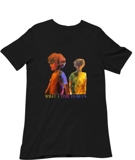 WHAT A TIME TO BE US  Classic T-Shirt