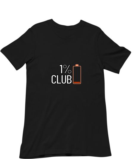 The 1% Club - Low Battery Classic T-Shirt