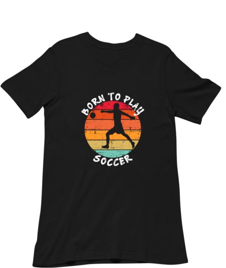 Retro Born To Play Soccer Grunge Regular T-Shirt