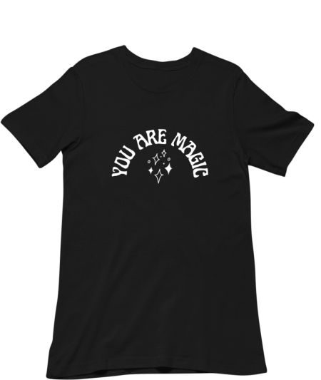 You are Magic Classic T-Shirt