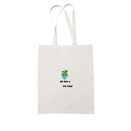 You have a new friend White Tote Bag