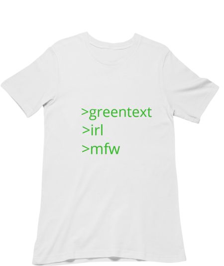 Greentext Classic T-Shirt