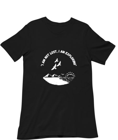 I am not lost, I am exploring Classic T-Shirt