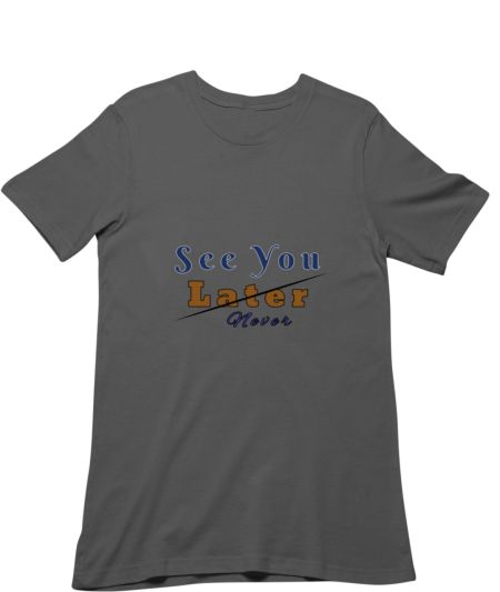 See you never 