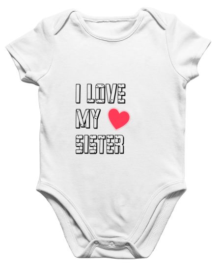 i love my sister , raksha bandhan gift Onesie