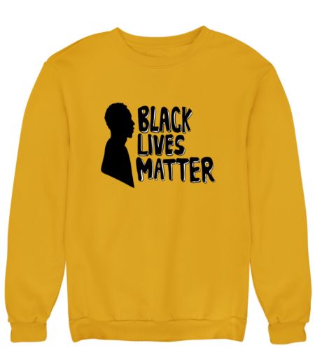 Black lives matter  Sweatshirt