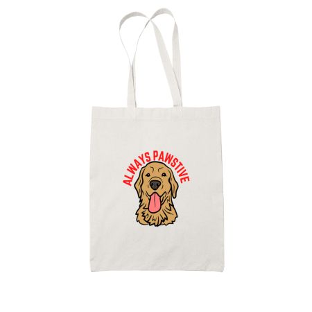 ALWAYS PAWSTIVE  White Tote Bag