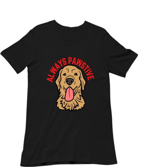 ALWAYS PAWSTIVE  Classic T-Shirt