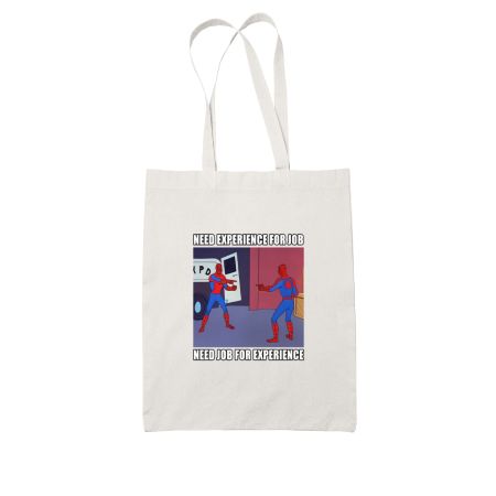 Did Job or Experience come first?  White Tote Bag