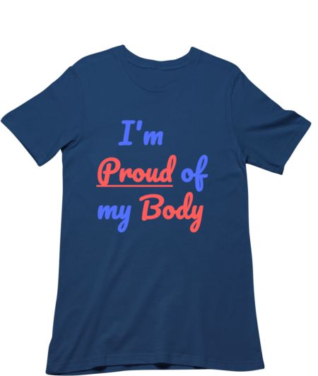 proud of body Classic T-Shirt