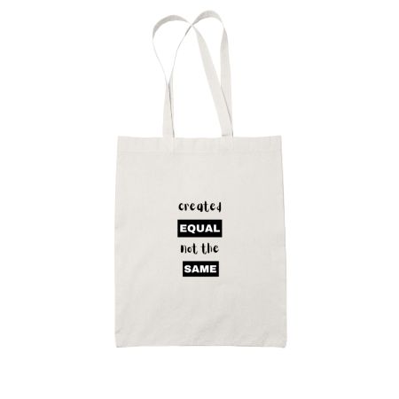 created equal not the same Tote Bag