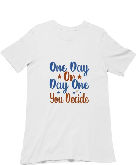 You Decide Regular T-Shirt