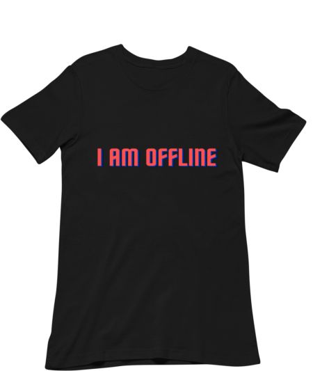 I Am Offline! Classic T-Shirt