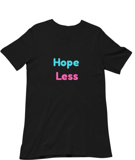 Hope Less Classic T-Shirt