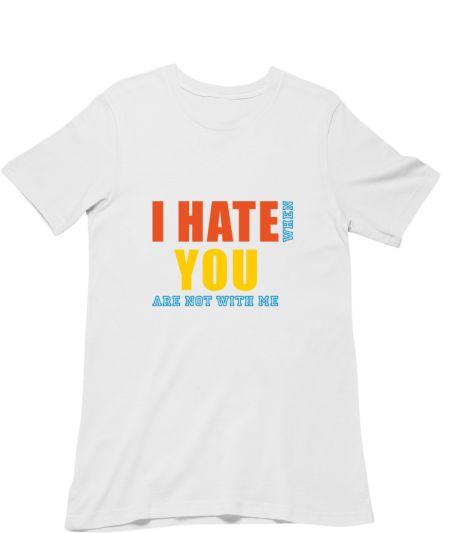 I HATE YOU Classic T-Shirt