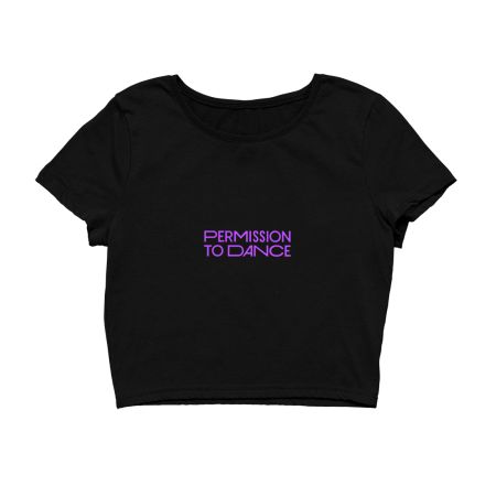 Permission to dance Crop Top