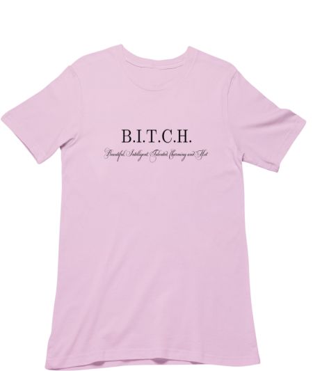 Bitch Classic T-Shirt