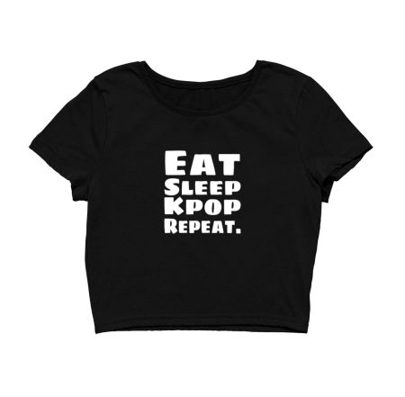 Eat,sleep,kpop,repeat. Crop Top