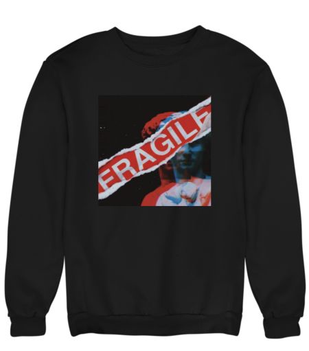 Fragile Sweatshirt