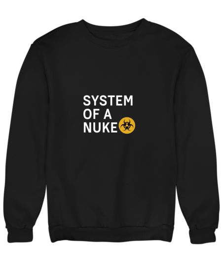 System of a nuke Sweatshirt