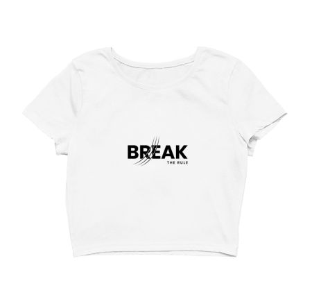 break the rule , motivational  Crop Top