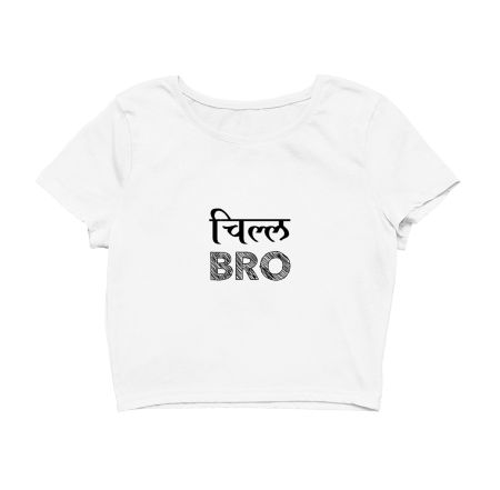 Chill bro Crop Top