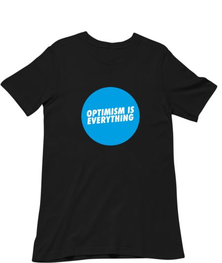 Optimism is everything Classic T-Shirt