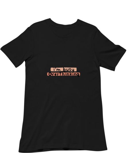 Busy Overthinking Classic T-Shirt