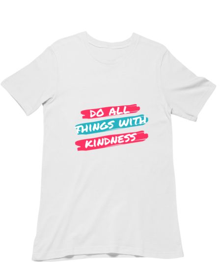 do all the things with kindnes Classic T-Shirt