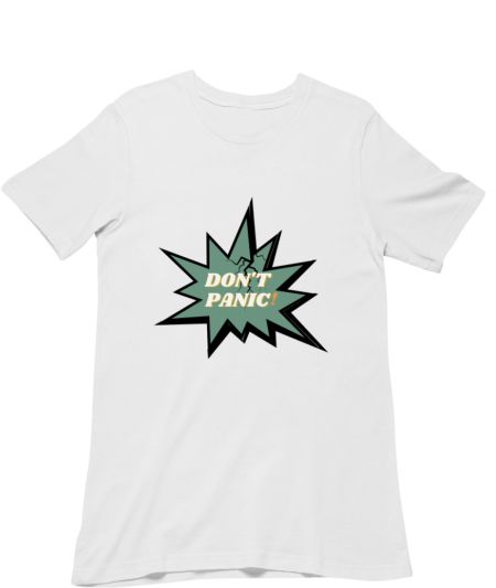 Don't panic! Classic T-Shirt