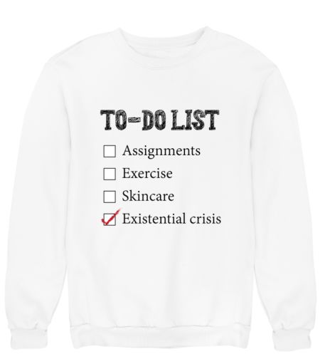Existential crisis Sweatshirt