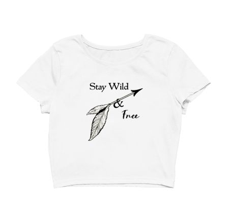 Stay wild and free Crop Top