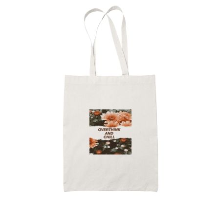 Overthink and chill White Tote Bag