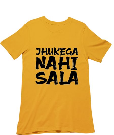 Jhukega Nahi Sala Regular T-Shirt