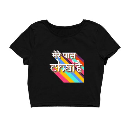 Mere pass chai hai Crop Top