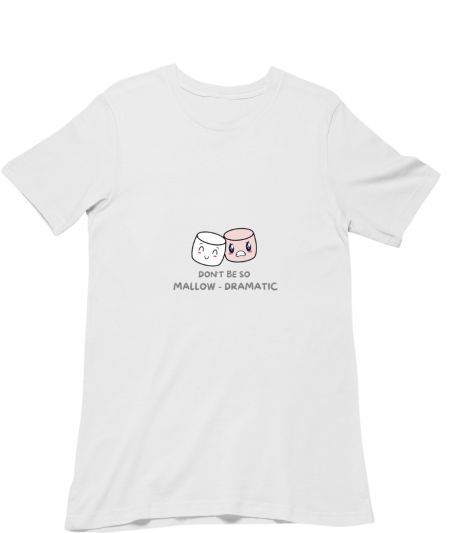 Don't Be Dramatic Regular T-Shirt