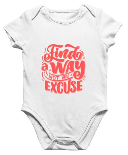 Find a Way not an Excuse Onesie