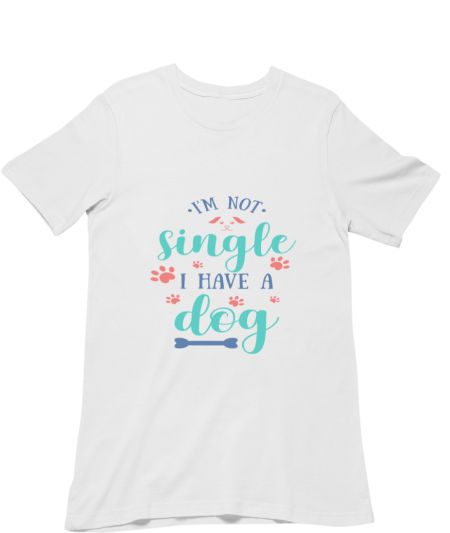 I'm not single I have a dog Classic T-Shirt